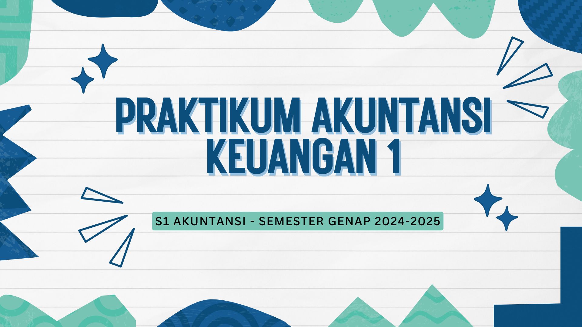 2024 Genap | Praktikum Akuntansi Keuangan 1
